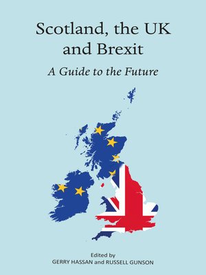 cover image of Scotland, the UK and Brexit
